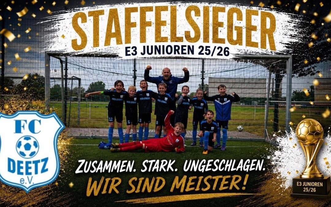 E3 des FC Deetz ist Staffelsieger!